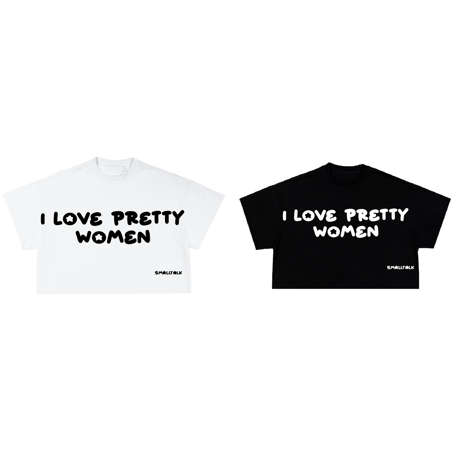 I Love Pretty Women crop tops