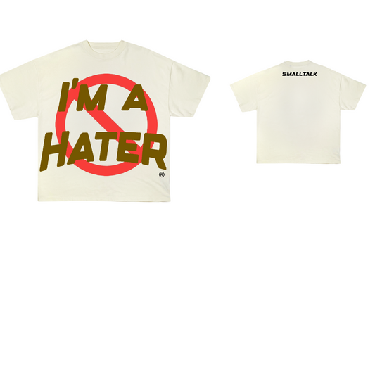 I Am Not A Hater Tee