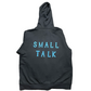 SmallTalk Hoodie